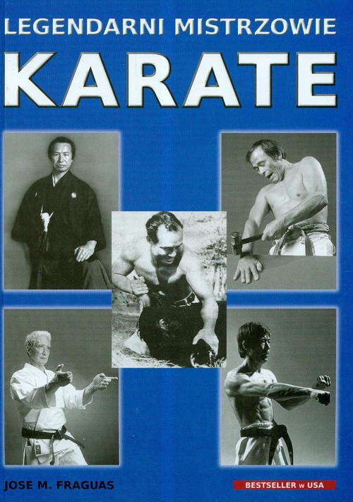 Legendarni mistrzowie karate, zdjęcie produktu, kategoria Sporty walki