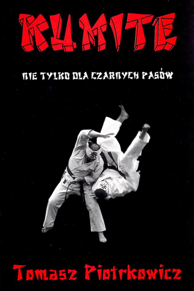 Kumite Nie tylko dla czarnych pasów, zdjęcie produktu, kategoria Aktywność fizyczna