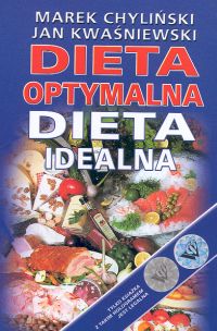Dieta Optymalna Dieta Idealna Jan Kwasniewski Zdrowepodejscie Pl