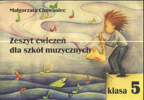 Zeszyt ćwiczeń dla szkół muzycznych klasa 5, zdjęcie produktu, kategoria Podręczniki