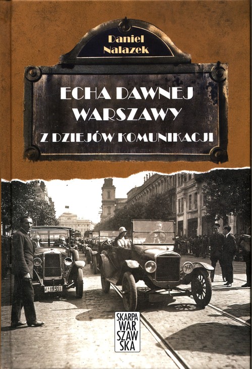Echa dawnej Warszawy. Z dziejów komunikacji, zdjęcie produktu, kategoria Kuchnia regionalna
