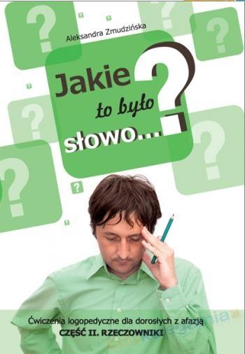 Jakie to było słowo? Ćwiczenia logopedyczne...cz.2, zdjęcie produktu, kategoria Niepełnosprawność