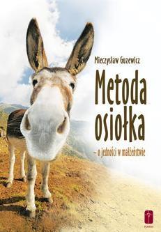 Metoda osiołka - o jedności w małżeństwie, zdjęcie produktu, kategoria Rodzina i małżeństwo