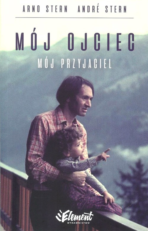 Mój ojciec mój przyjaciel, zdjęcie produktu, kategoria Ciąża i macierzyństwo
