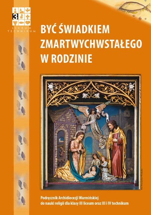 Być świadkiem Zmartwychwstałego w rodzinie Religia Podręcznik, zdjęcie produktu, kategoria Podręczniki