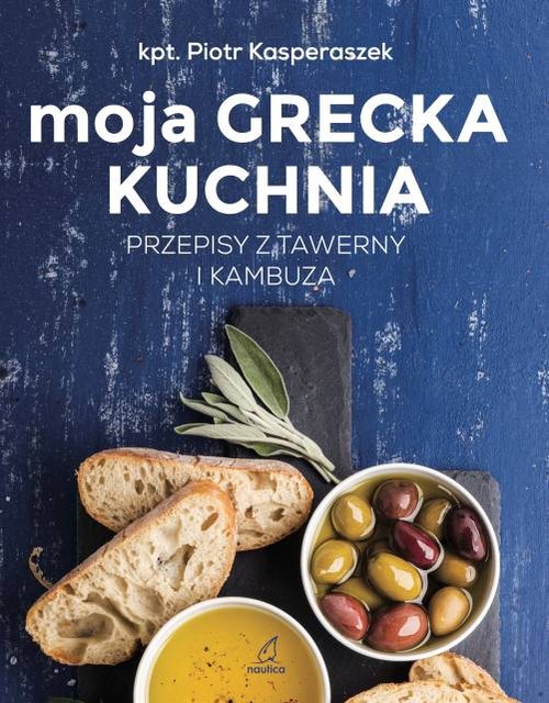 Moja Grecka Kuchnia, zdjęcie produktu, kategoria Kulinaria i diety