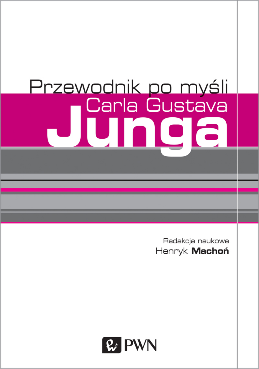 Przewodnik po myśli Carla Gustava Junga, zdjęcie produktu, kategoria Psychologia i psychoterapia