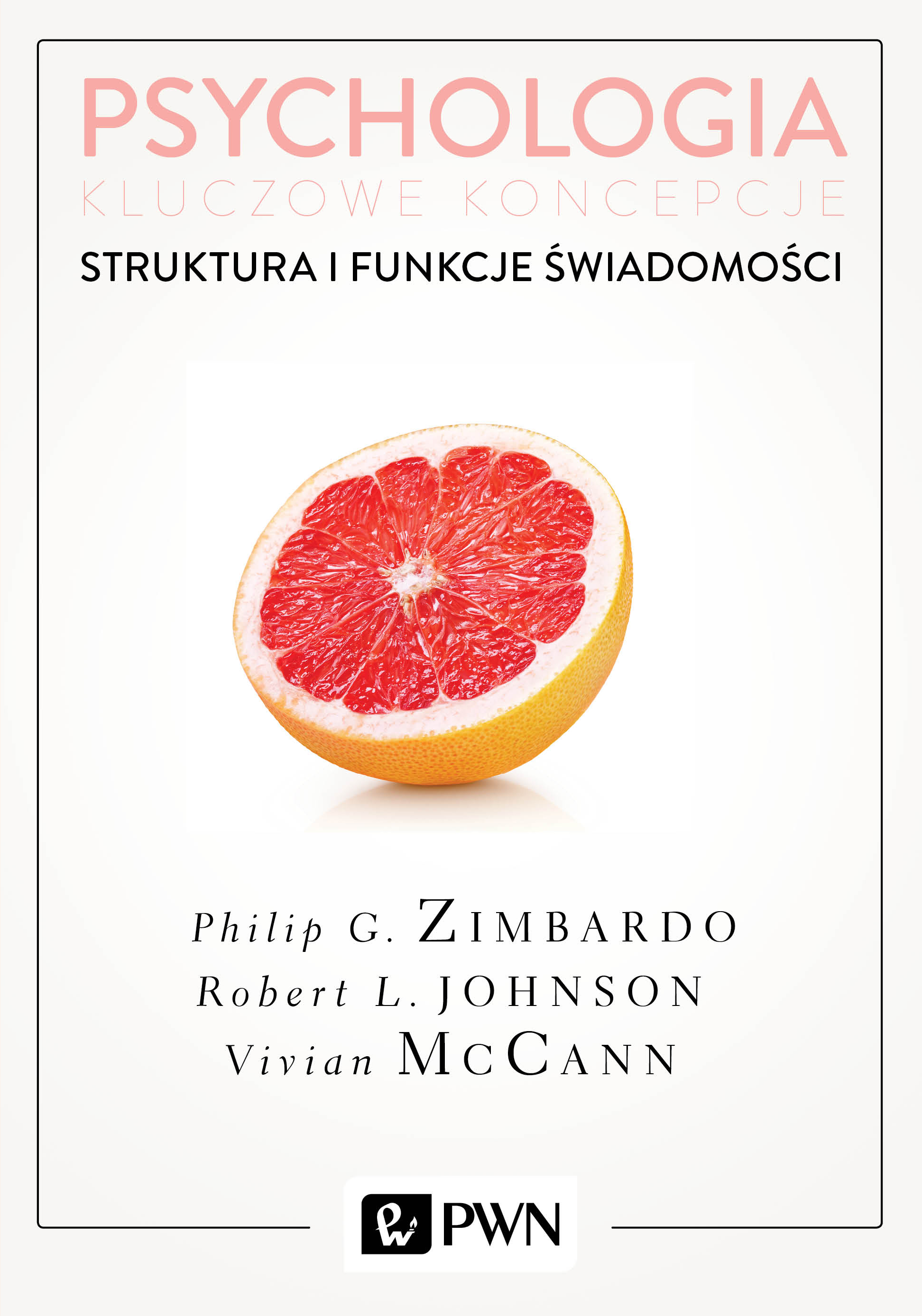 Psychologia Kluczowe koncepcje Tom 3 Struktura i funkcje świadomości, zdjęcie produktu, kategoria Psychologia i psychoterapia