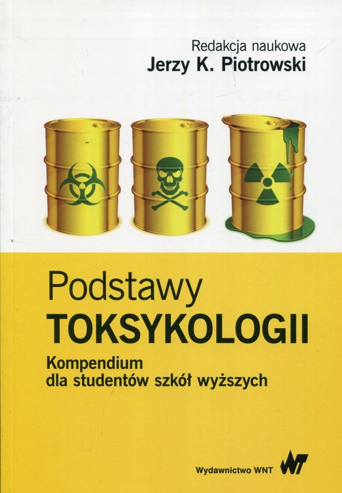 Podstawy toksykologii Kompendium dla studentów szkół wyższych, zdjęcie produktu, kategoria Diagnostyka i leki