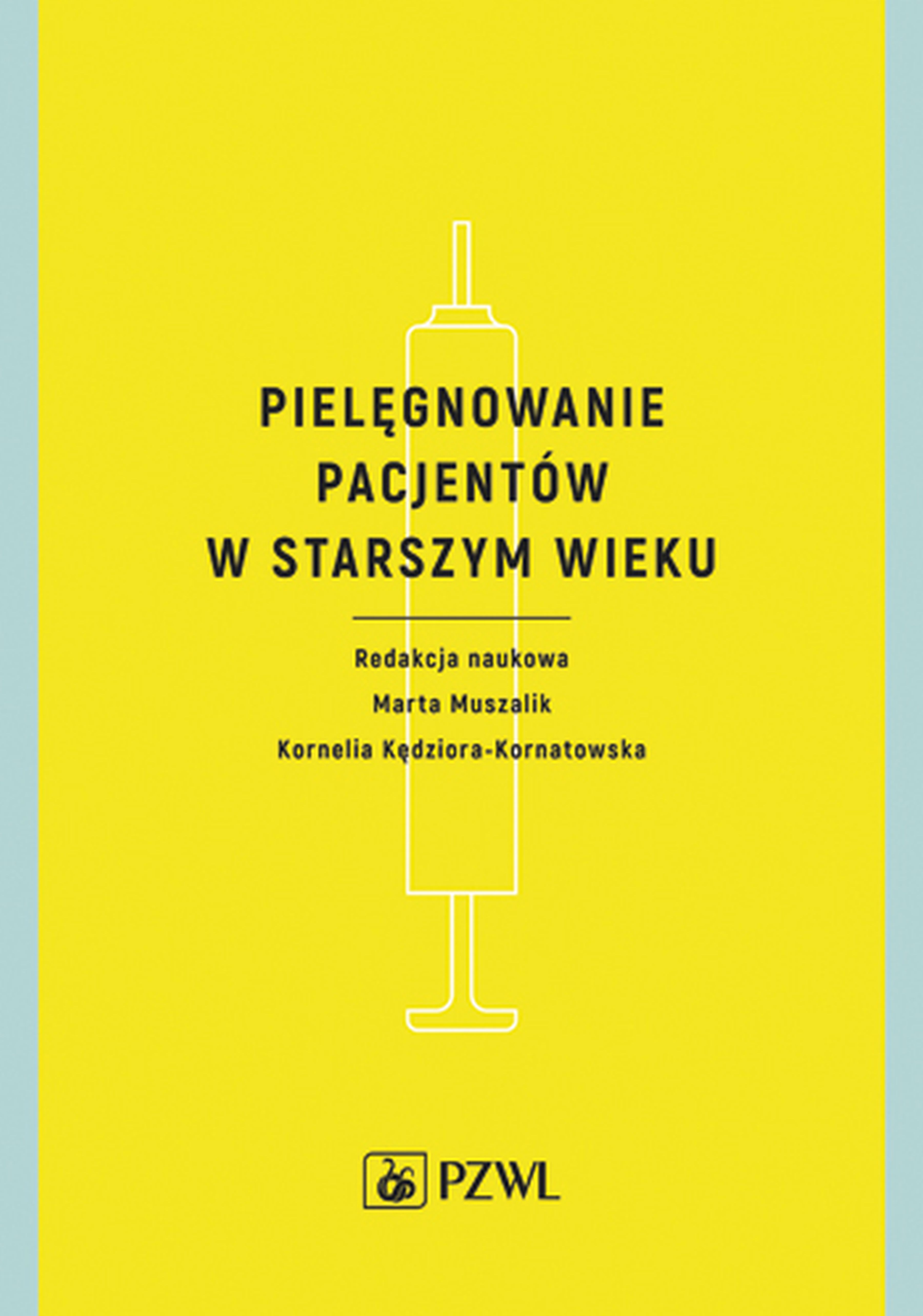 Pielęgnowanie pacjentów w starszym wieku, zdjęcie produktu, kategoria Choroby wieku podeszłego