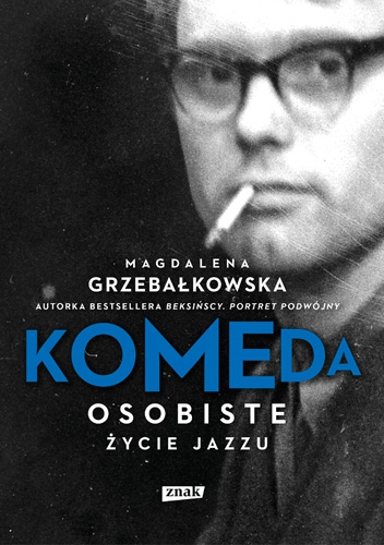 Komeda Osobiste życie jazzu, zdjęcie produktu, kategoria Książki