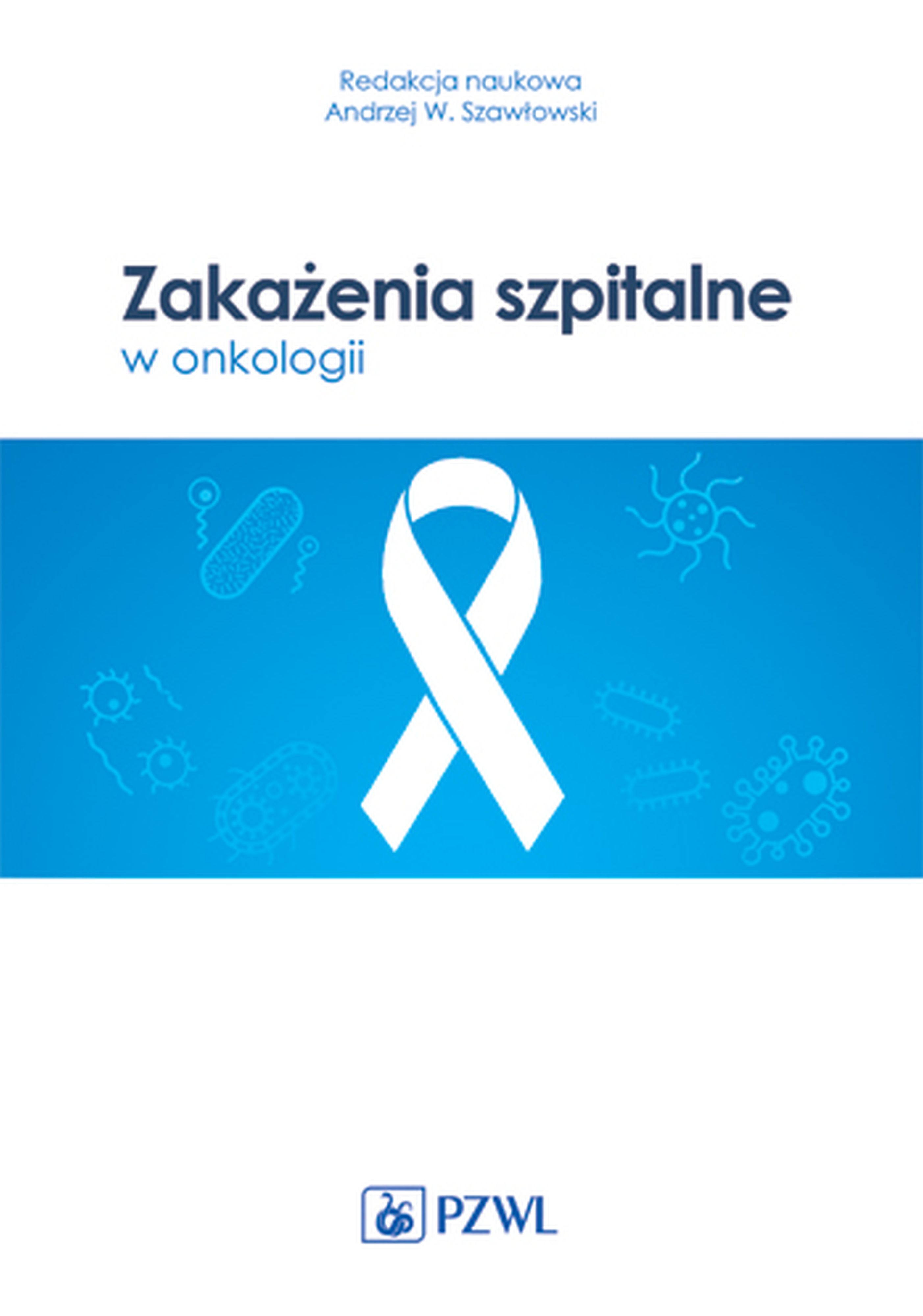 Zakażenia szpitalne w onkologii, zdjęcie produktu, kategoria Pokonaj raka