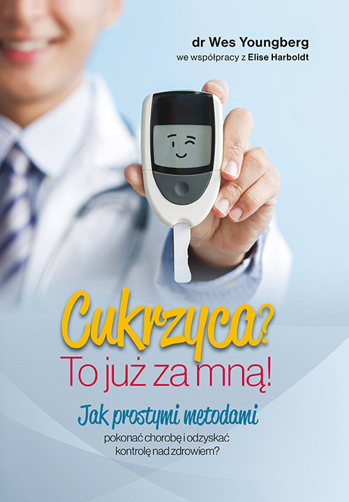 Cukrzyca? To już za mną!, zdjęcie produktu, kategoria Diety