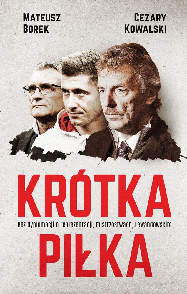 Krótka piłka. Bez dyplomacji o reprezentacji, ,,,, zdjęcie produktu, kategoria Piłka nożna