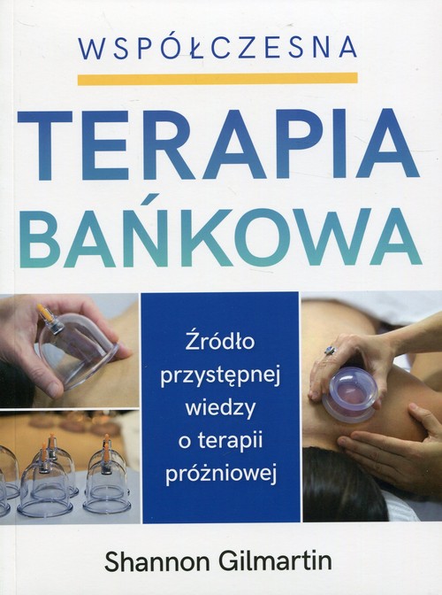 Współczesna terapia bańkowa, zdjęcie produktu, kategoria Medycyna niekonwencjonalna