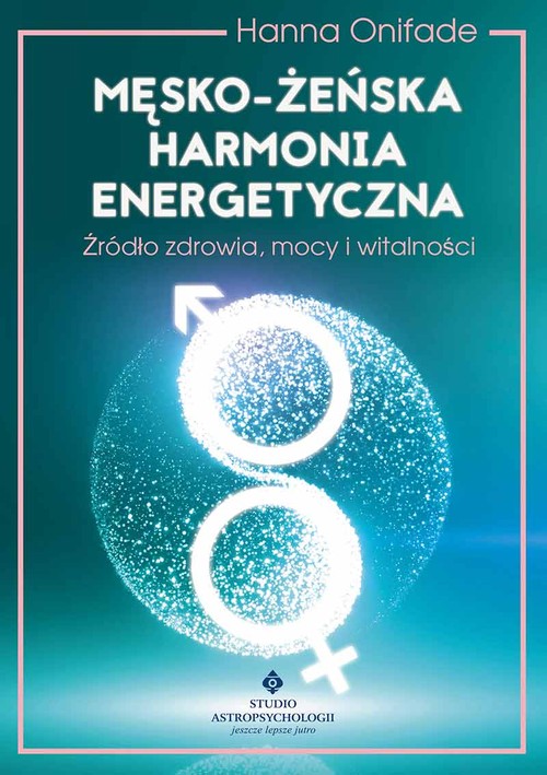 Męsko żeńska harmonia energetyczna, zdjęcie produktu, kategoria Uroda