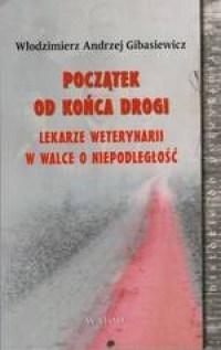 Początek od końca drogi, zdjęcie produktu, kategoria Weterynaria