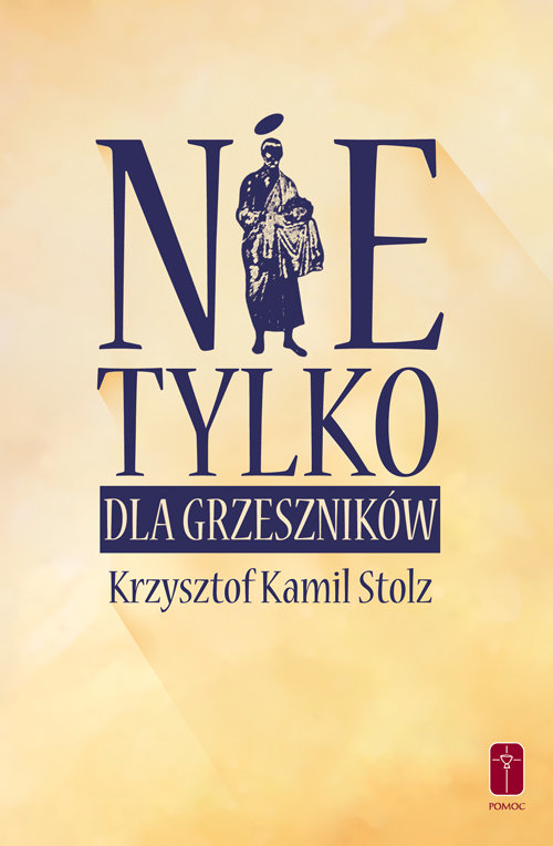 Nie tylko dla grzeszników, zdjęcie produktu, kategoria Osobowość i samorealizacja