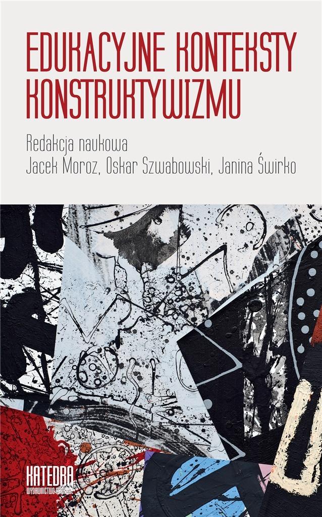 Edukacyjne konteksty konstruktywizmu, zdjęcie produktu, kategoria Książki