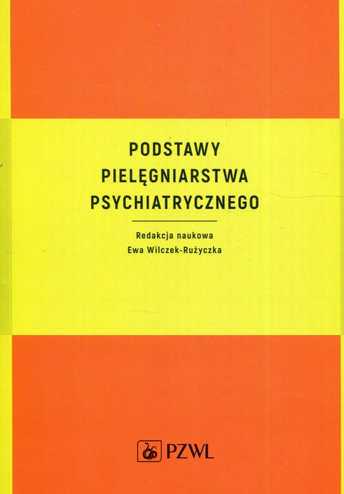 Podstawy pielęgniarstwa psychiatrycznego, zdjęcie produktu, kategoria Choroby układu nerwowego