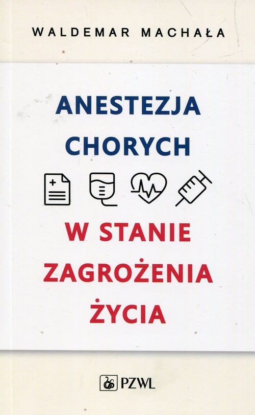 Anestezja chorych w stanie zagrożenia życia, zdjęcie produktu, kategoria Pozostałe