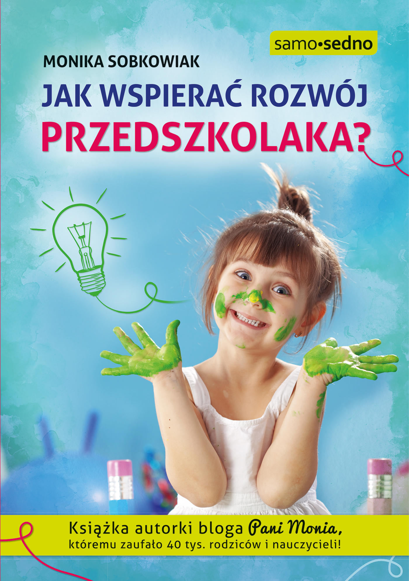 JAK WSPIERAĆ ROZWÓJ PRZEDSZKOLAKA, zdjęcie produktu, kategoria Ciąża i macierzyństwo