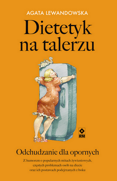 Dietetyk na talerzu. Odchudzanie dla opornych, zdjęcie produktu, kategoria Diety