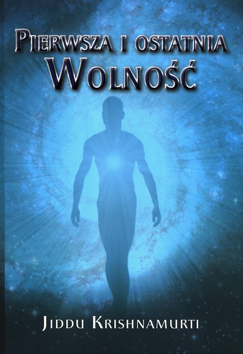 Pierwsza i ostatnia Wolność, zdjęcie produktu, kategoria Osobowość i samorealizacja