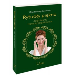 Rytuały piękna. Joga twarzy metodą Yogattractive, zdjęcie produktu, kategoria Medycyna niekonwencjonalna