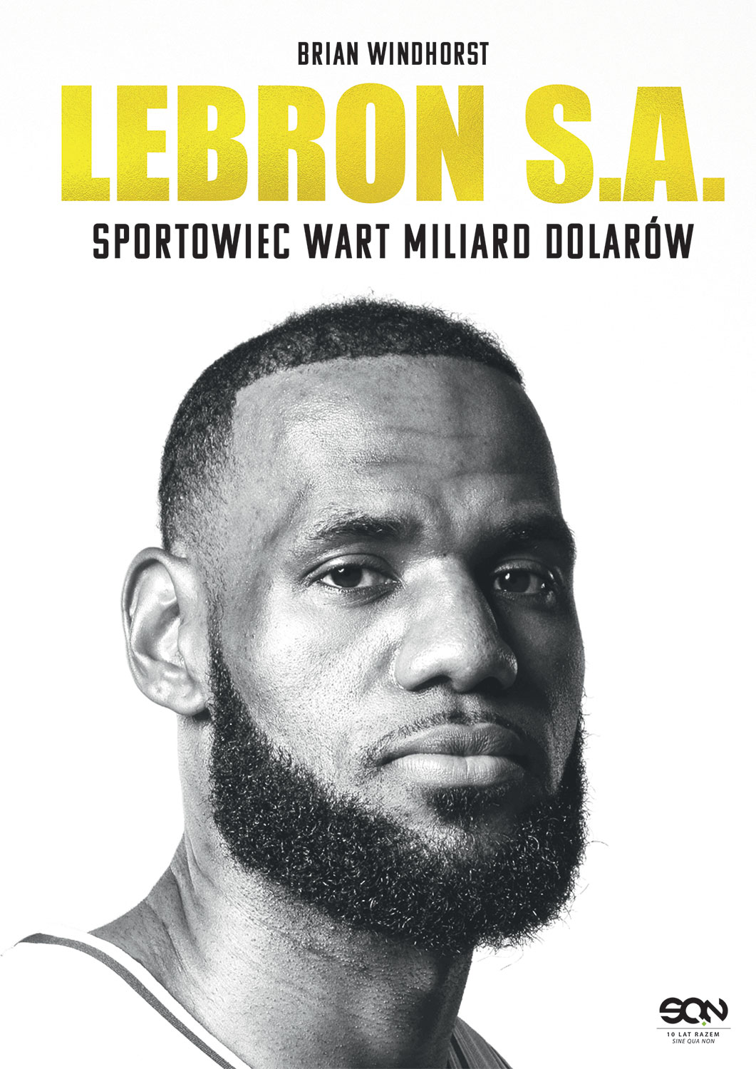 LeBron S.A. Sportowiec wart miliard dolarów, zdjęcie produktu, kategoria Pozostałe dyscypliny sportu