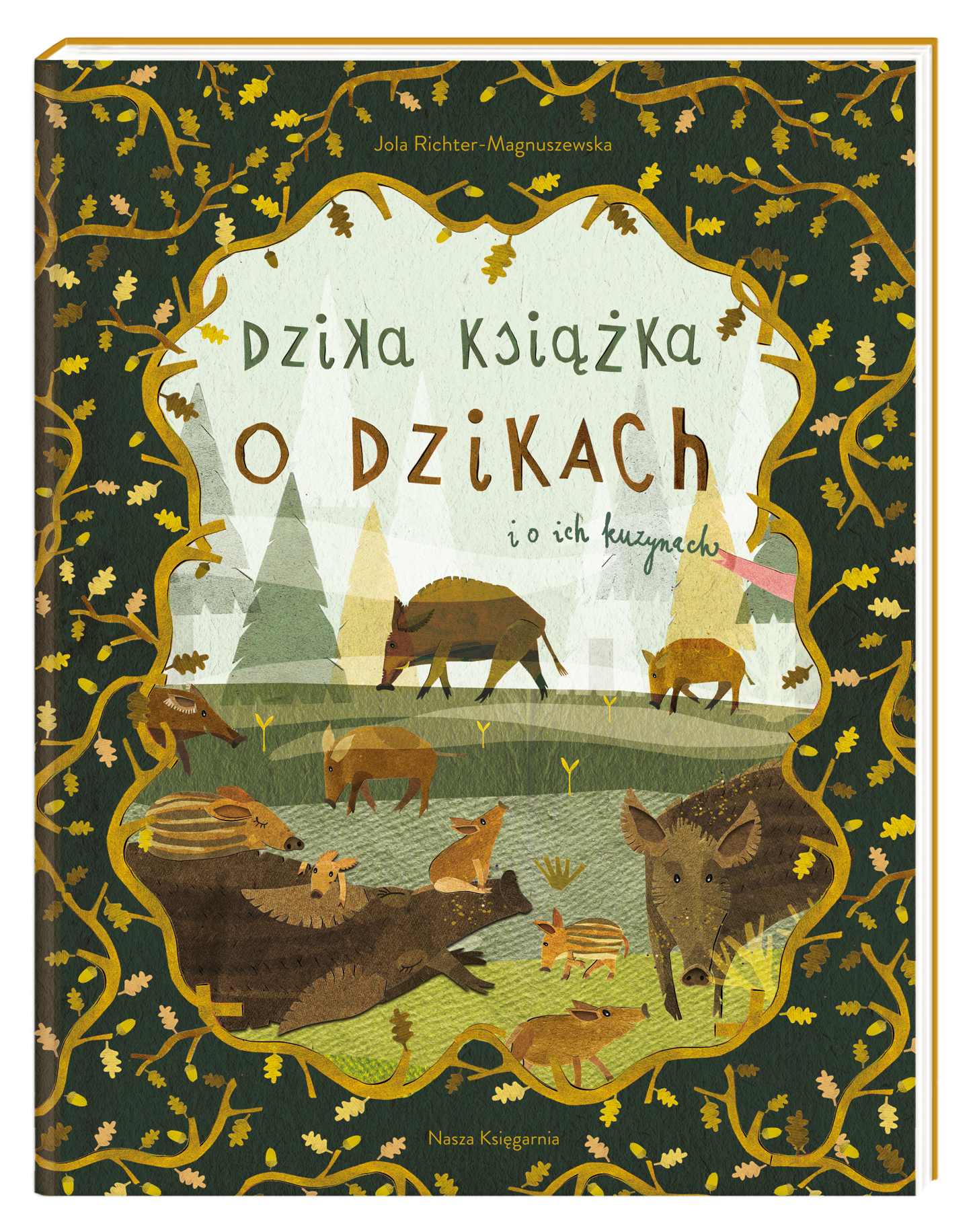 Dzika książka o dzikach i o ich kuzynach, zdjęcie produktu, kategoria Biologia i przyroda