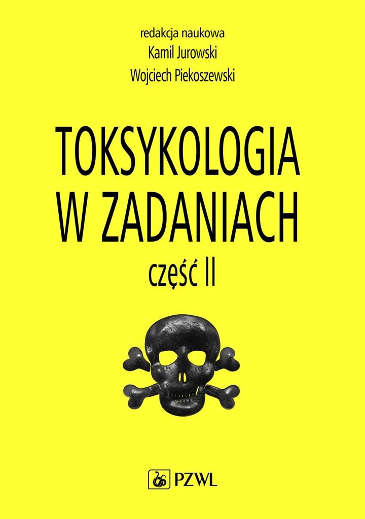 Toksykologia w zadaniach Część 2, zdjęcie produktu, kategoria Diagnostyka i leki