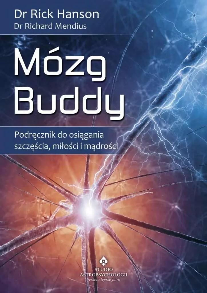 Mózg Buddy. Podręcznik do osiągania szczęścia..., zdjęcie produktu, kategoria Rozwój duchowy i ezoteryka