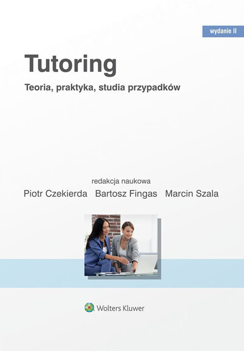 Tutoring. Teoria praktyka studia przypadków w.2, zdjęcie produktu, kategoria Książki