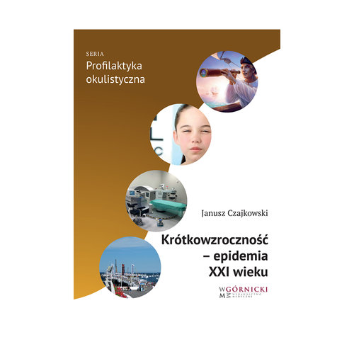 Krótkowzroczność epidemia XXI wieku, zdjęcie produktu, kategoria Choroby oczu