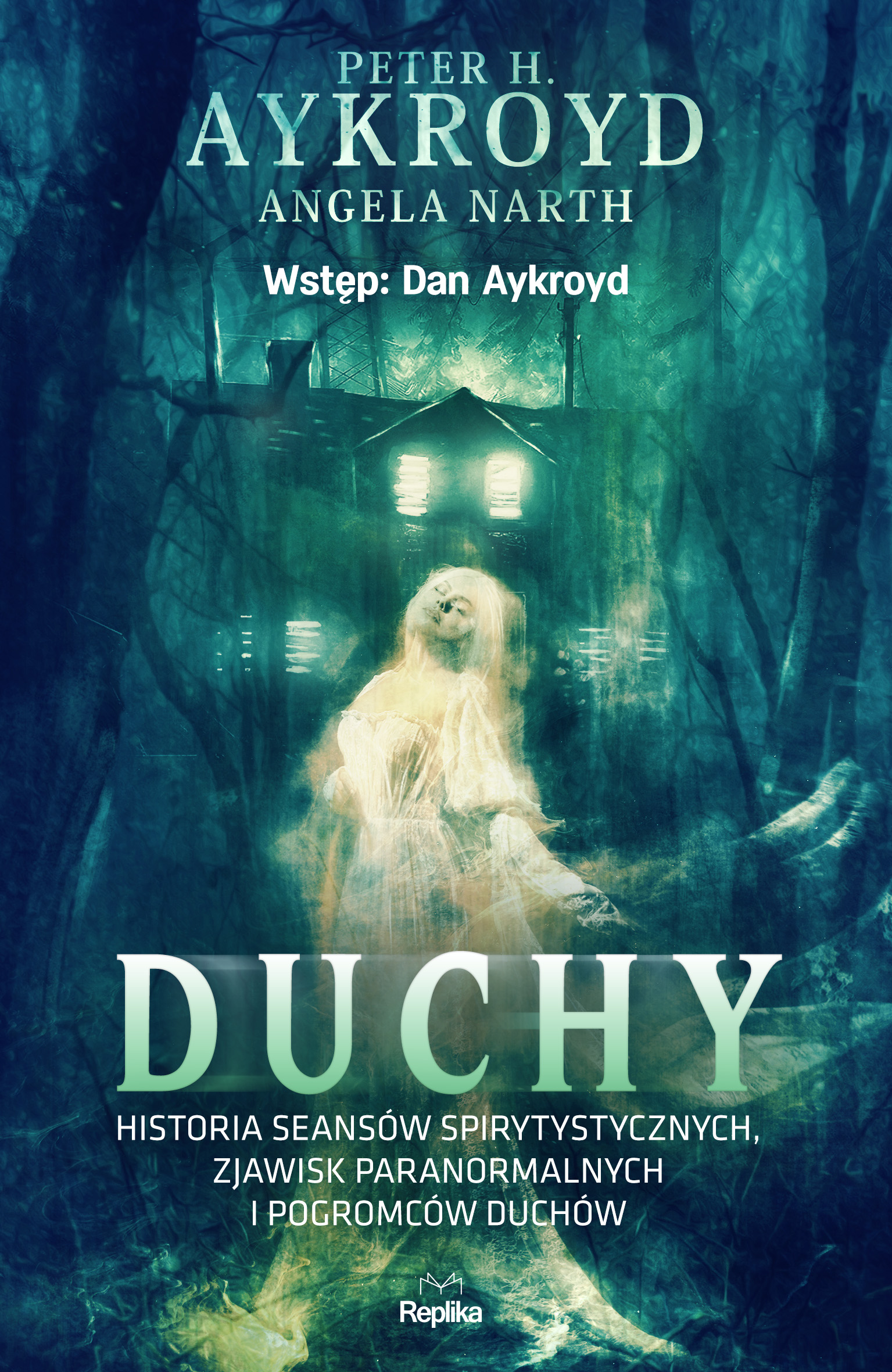Duchy Historia seansów spirytystycznych, zjawisk paranormalnych i pogromców duchów, zdjęcie produktu, kategoria Rozwój duchowy i ezoteryka