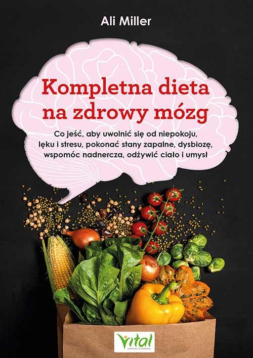 Kompletna dieta na zdrowy mózg., zdjęcie produktu, kategoria Diety