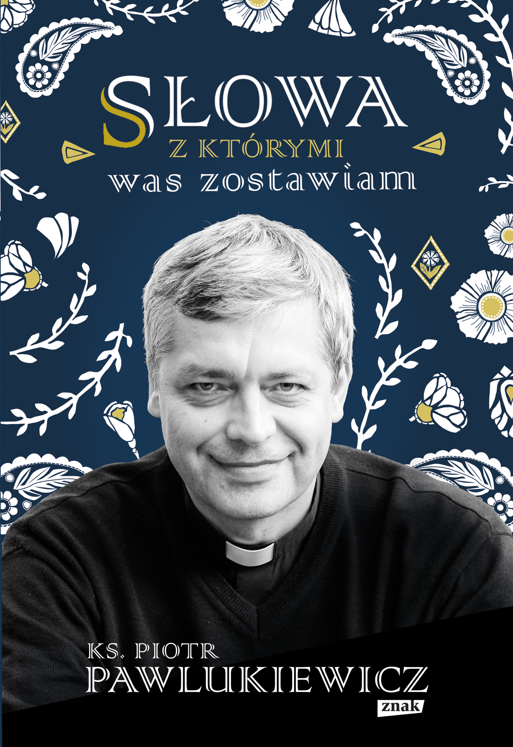 Słowa, z którymi was zostawiam, zdjęcie produktu, kategoria Rozwój duchowy i ezoteryka