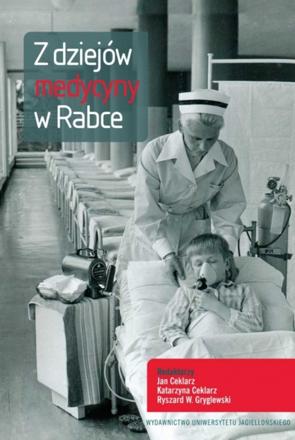 Z dziejów medycyny w Rabce tw., zdjęcie produktu, kategoria Medycyna niekonwencjonalna