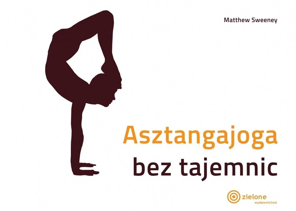 Asztangajoga bez tajemnic, zdjęcie produktu, kategoria Aktywność fizyczna