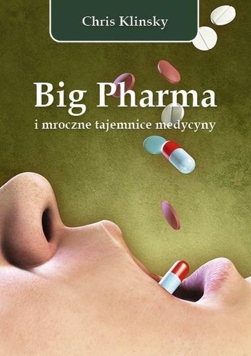 Big Pharma i mroczne tajemnice medycyny, zdjęcie produktu, kategoria Diagnostyka i leki
