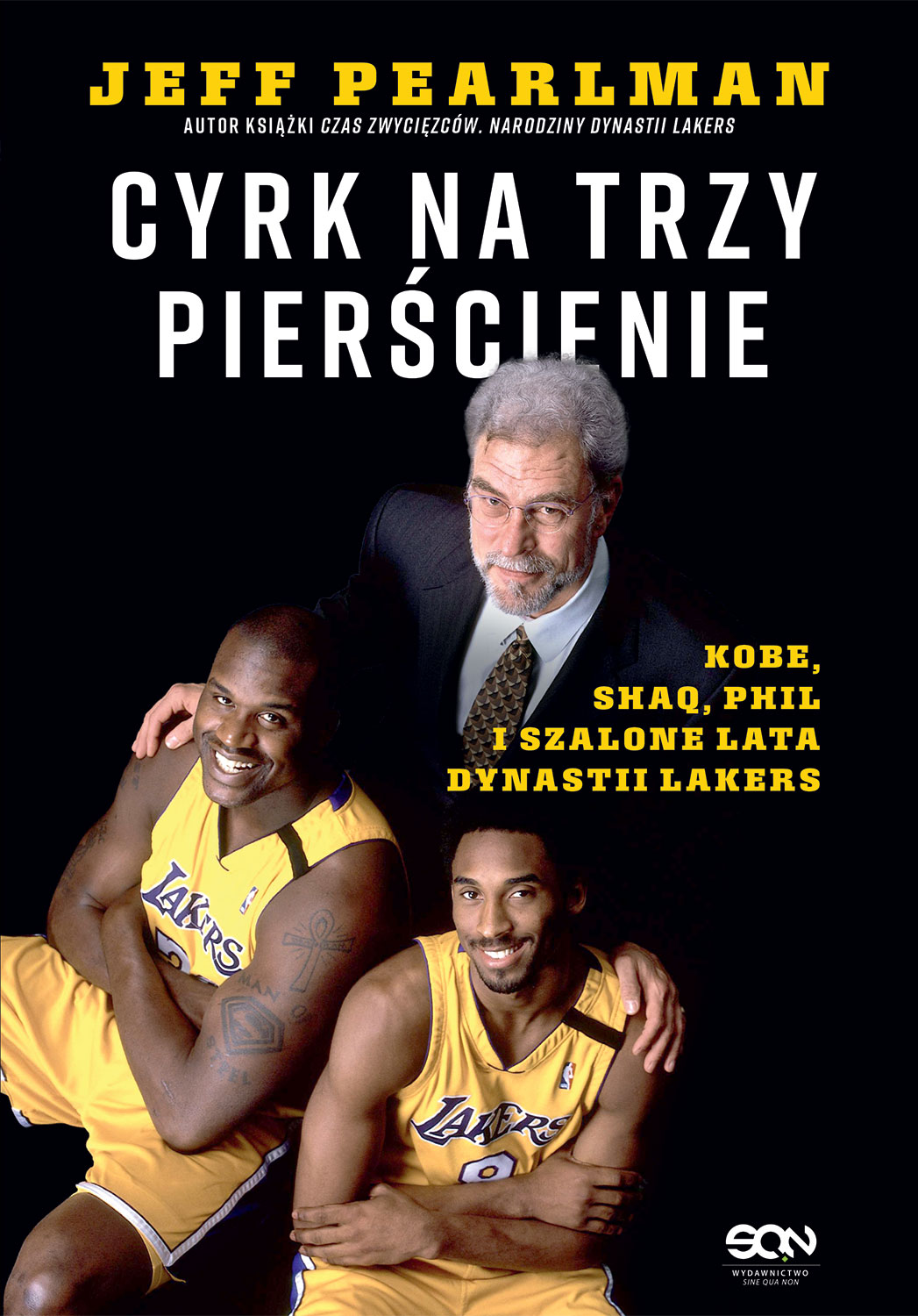 Cyrk na trzy pierścienie. Kobe, Shaq, Phil i szalone lata dynastii Lakers, zdjęcie produktu, kategoria Pozostałe dyscypliny sportu