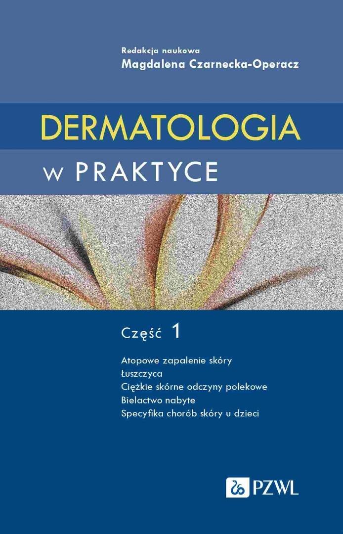 Dermatologia w praktyce Część 1, zdjęcie produktu, kategoria Choroby skóry