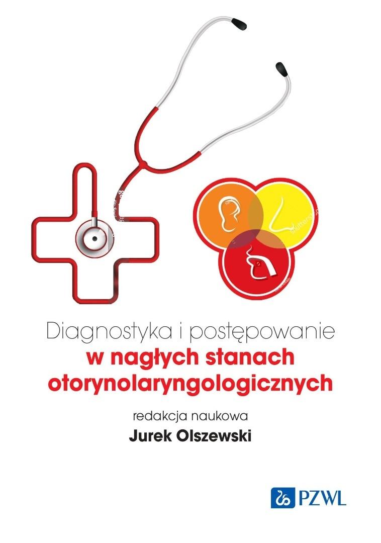 Diagnostyka i postępowanie w nagłych stanach otorynolaryngologicznych, zdjęcie produktu, kategoria Choroby uszu i gardła