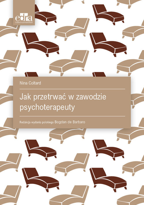 Jak przetrwać w zawodzie psychoterapeuty, zdjęcie produktu, kategoria Teoria psychologii