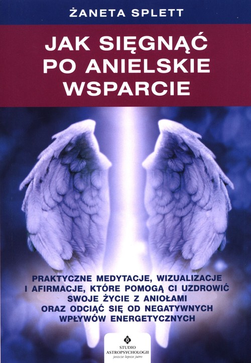 Jak sięgnąć po anielskie wsparcie?, zdjęcie produktu, kategoria Osobowość i samorealizacja
