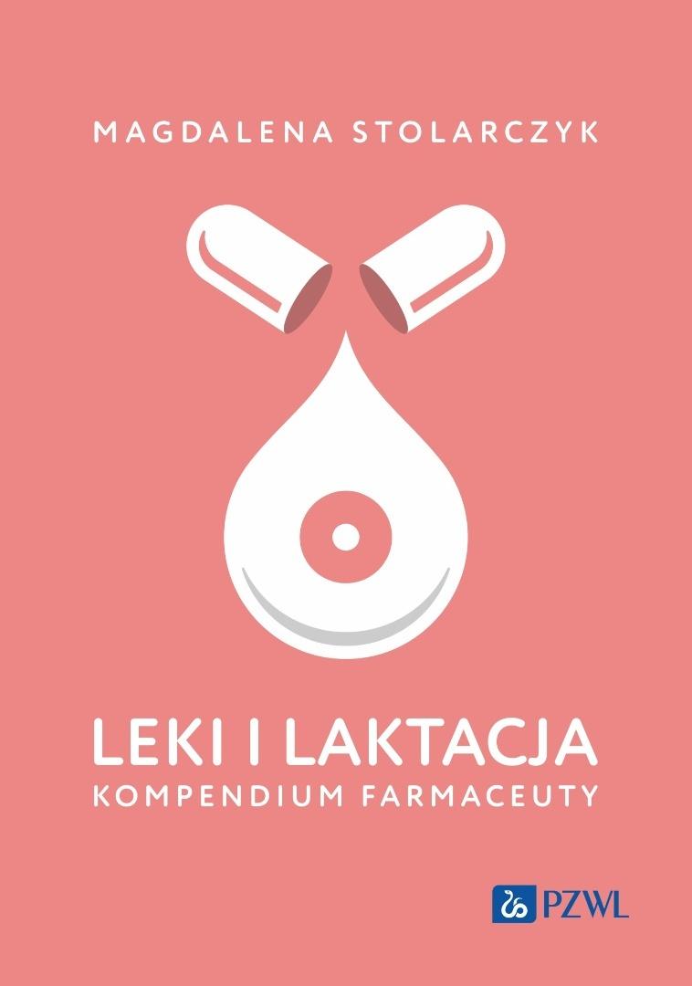 Leki i laktacja. Kompendium farmaceuty, zdjęcie produktu, kategoria Diagnostyka i leki