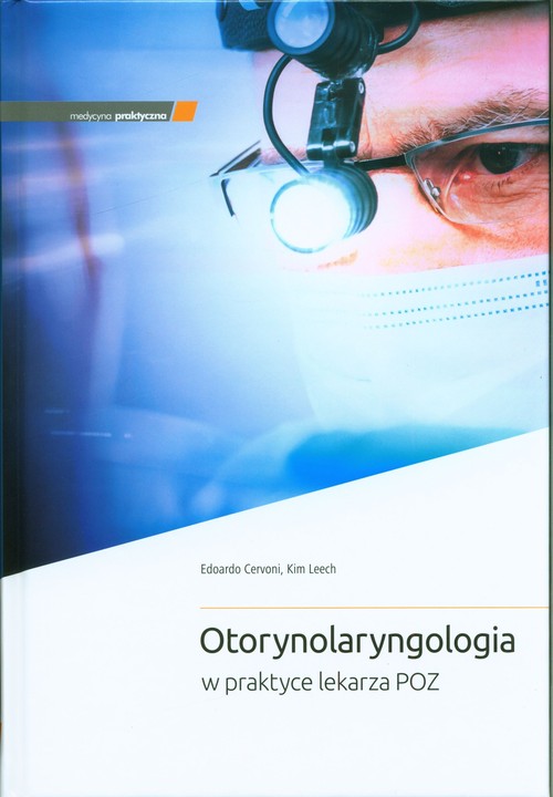 Otorynolaryngologia w praktyce lekarza POZ, zdjęcie produktu, kategoria Choroby uszu i gardła