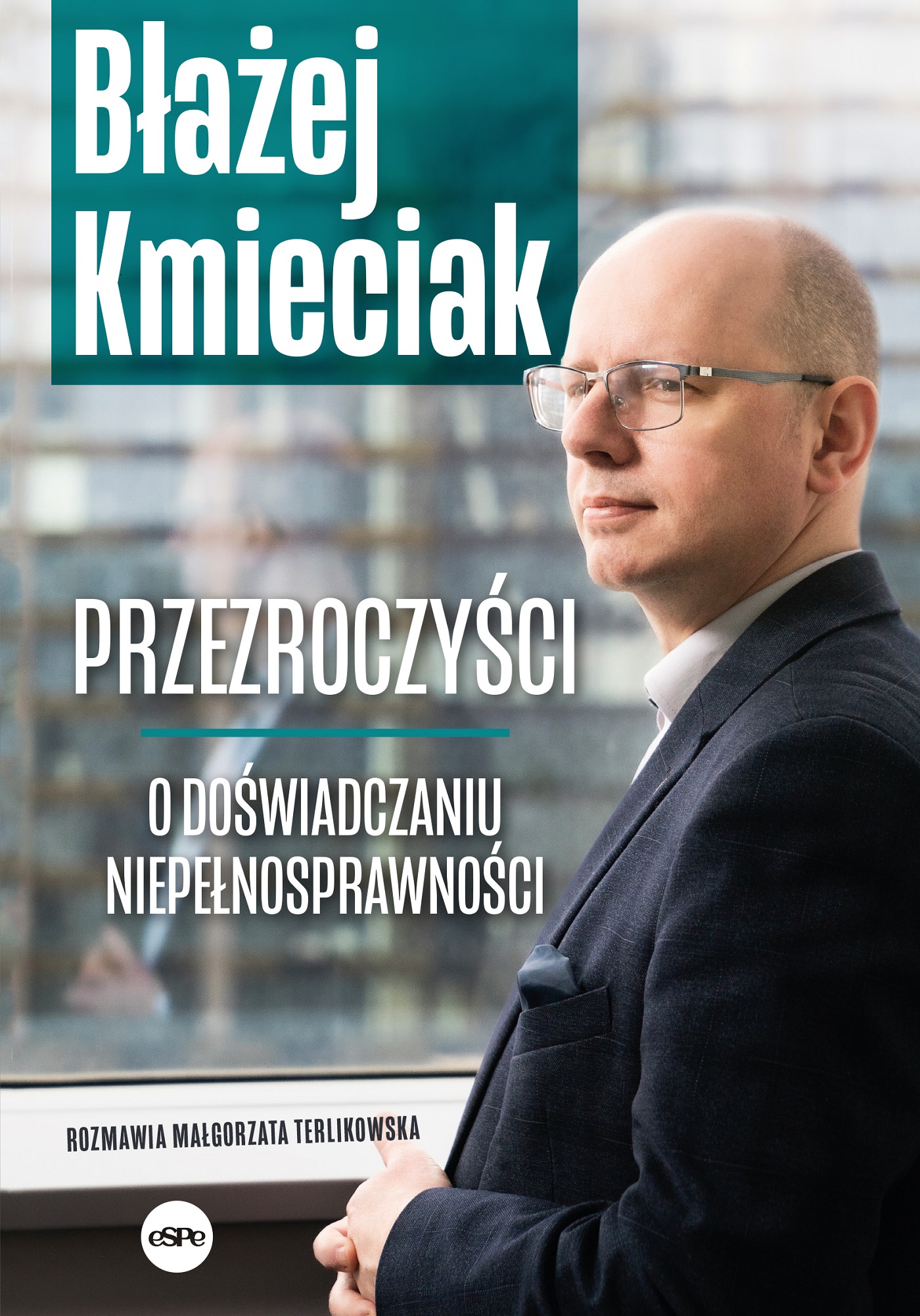 Przezroczyści. O doświadczaniu niepełnosprawności, zdjęcie produktu, kategoria Niepełnosprawność