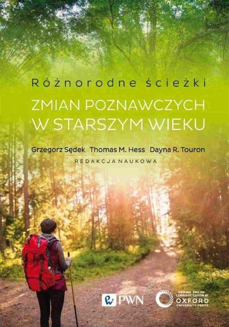 Różnorodne ścieżki zmian poznawczych w starszym wieku. Czynniki motywacyjne i kontekstowe, zdjęcie produktu, kategoria Starość